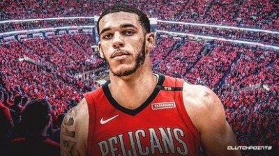 ​NBA球探报告：球哥-朗佐.鲍尔